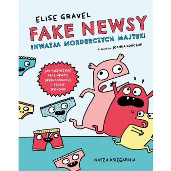 Fake newsy. Inwazja morderczych majtek!